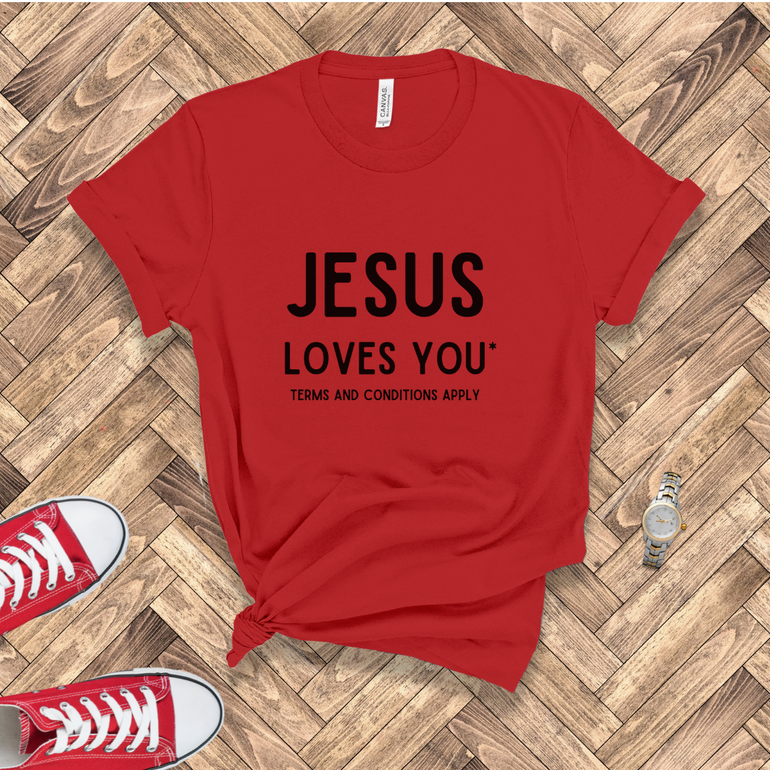 Jesus Loves You: Terms and Conditions Apply