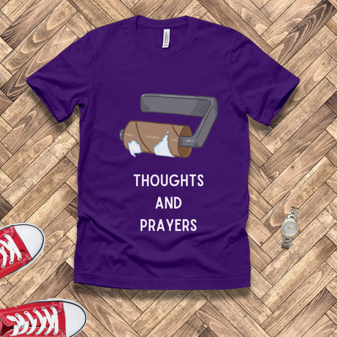 Thoughts and Prayers – Out of Toilet Paper