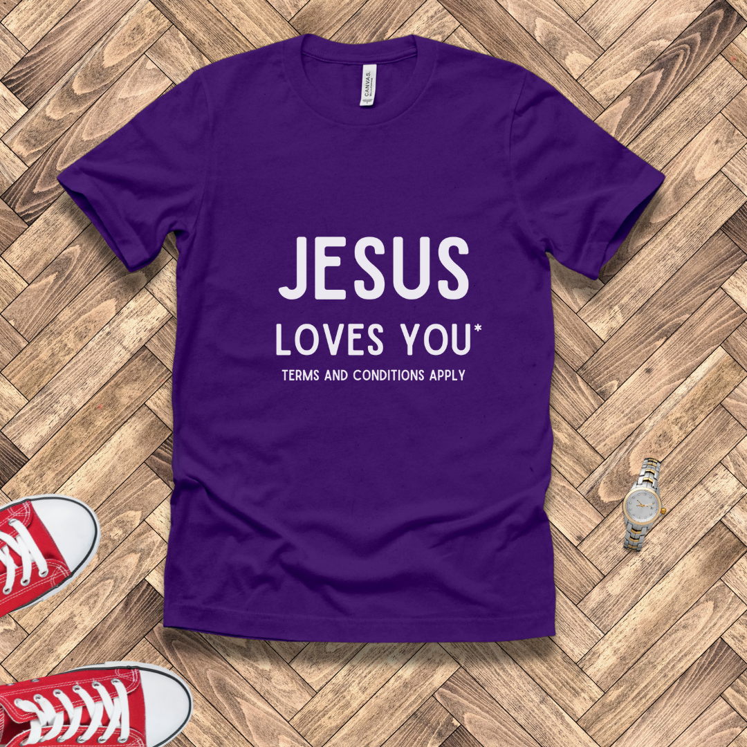 Jesus Loves You: Terms and Conditions Apply
