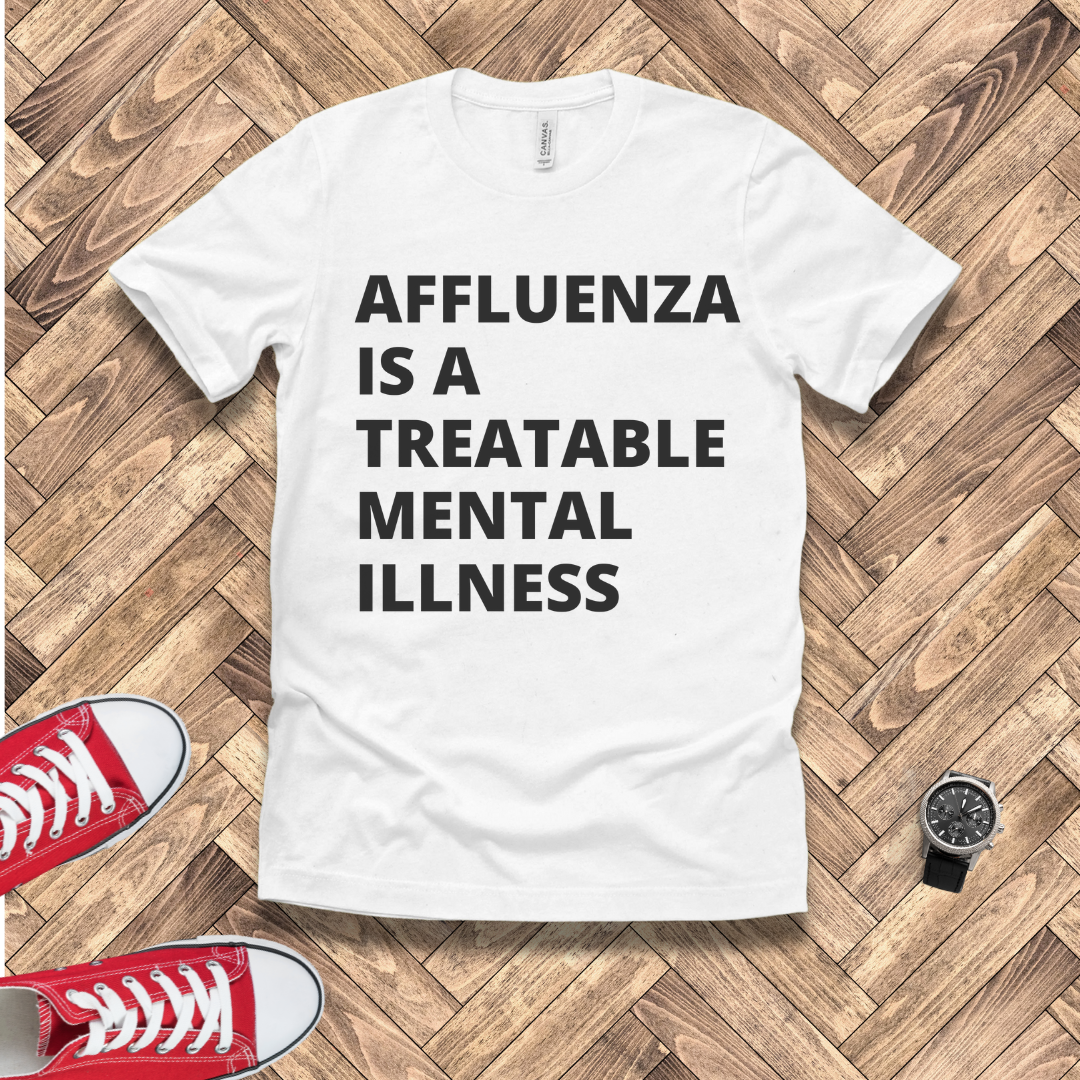 Treatable Mental Illness - Affluenza