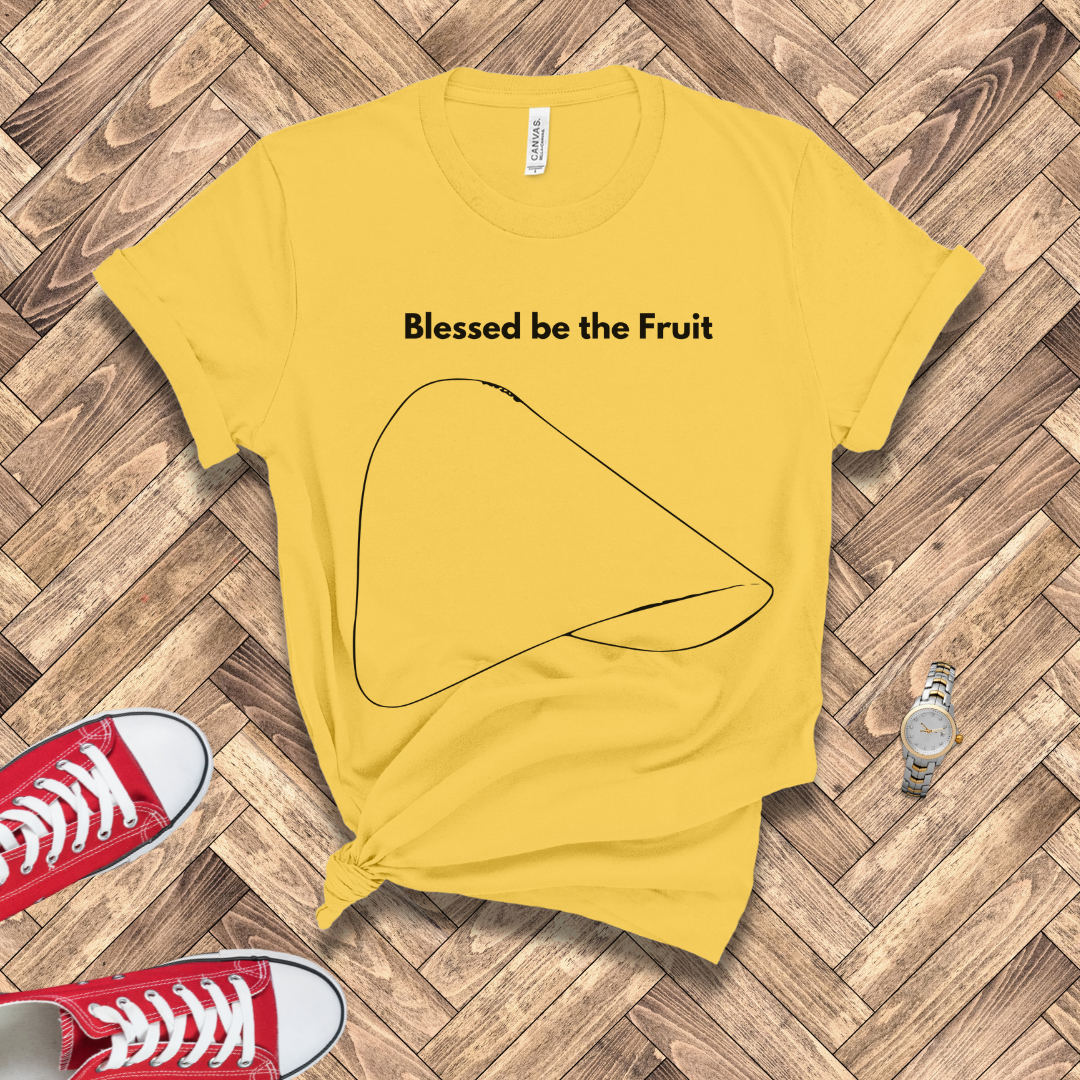 Blessed be the Fruit