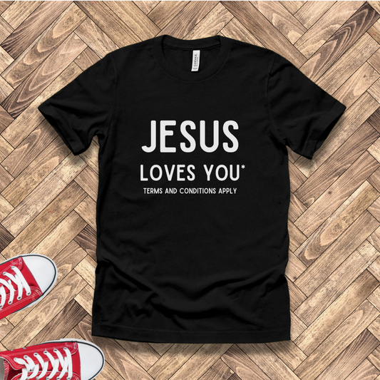 Jesus Loves You: Terms and Conditions Apply