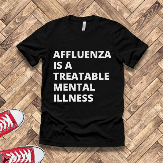 Treatable Mental Illness - Affluenza